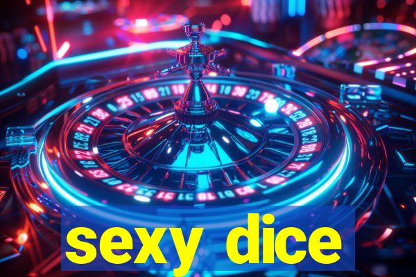 sexy dice